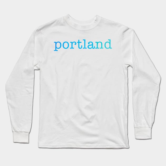 Portland Long Sleeve T-Shirt by lolosenese